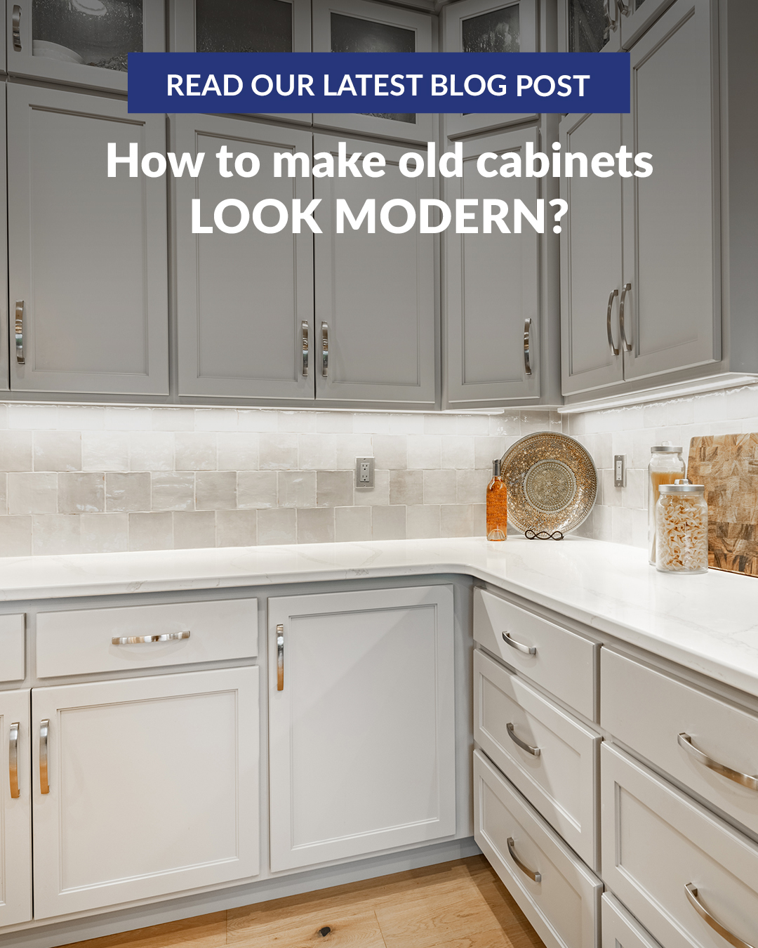 How to make old cabinets look modern?