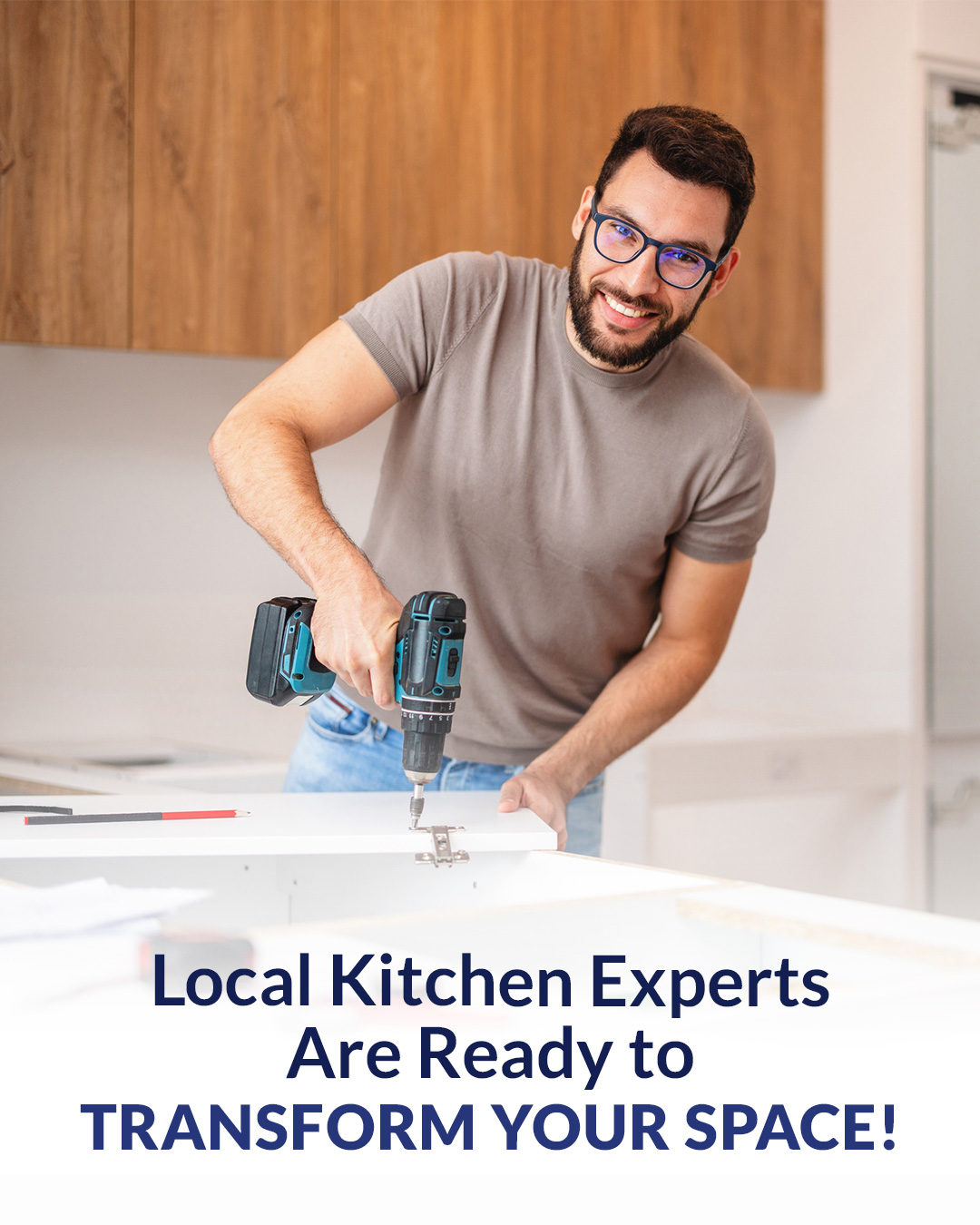 Your Local Kitchen Experts Are Ready to Transform Your Space!